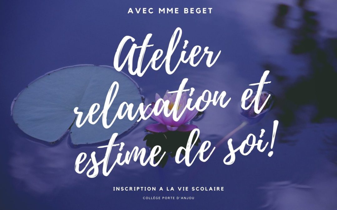 Atelier RELAXATION/ESTIME DE SOI et Atelier APPRENDRE A APPRENDRE